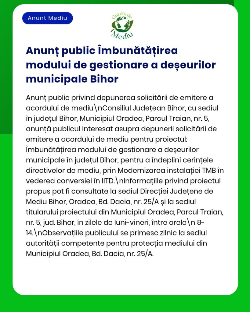 Anunț privind depunerea cererilor pentru eliberarea autorizației de gestionare a deșeurilor în județul Bihor, Oradea.