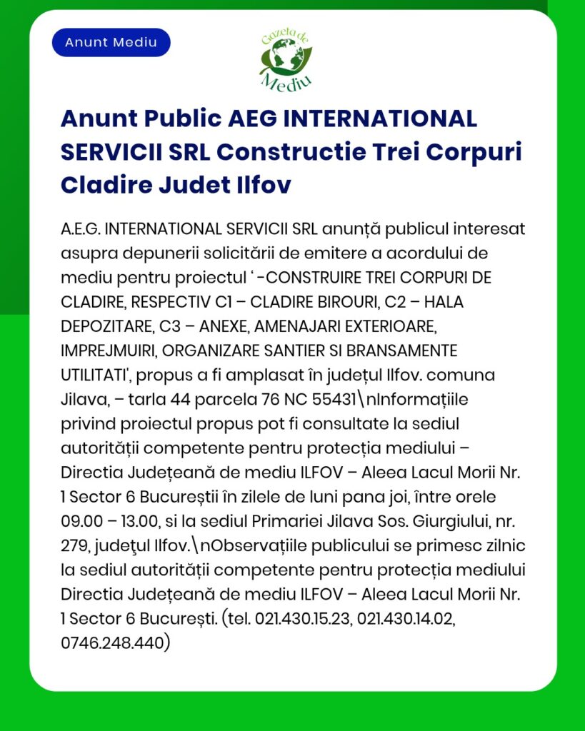 Anunț privind proiect propus pentru birouri, depozit și utilități în Ilfov de AEG INTERNATIONAL SERVICII SRL.