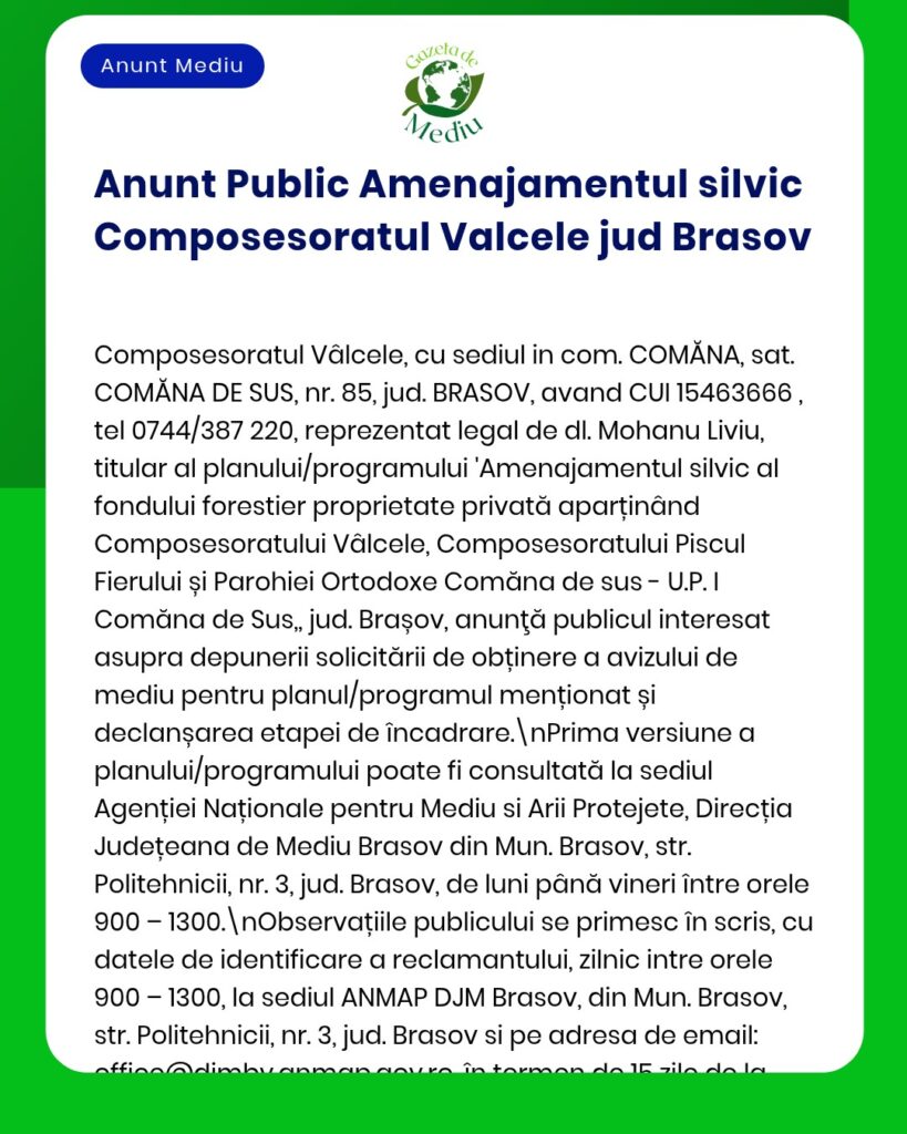 Anunț privind planul de management silvic pentru Composesoratul Valcele, județul Brașov.