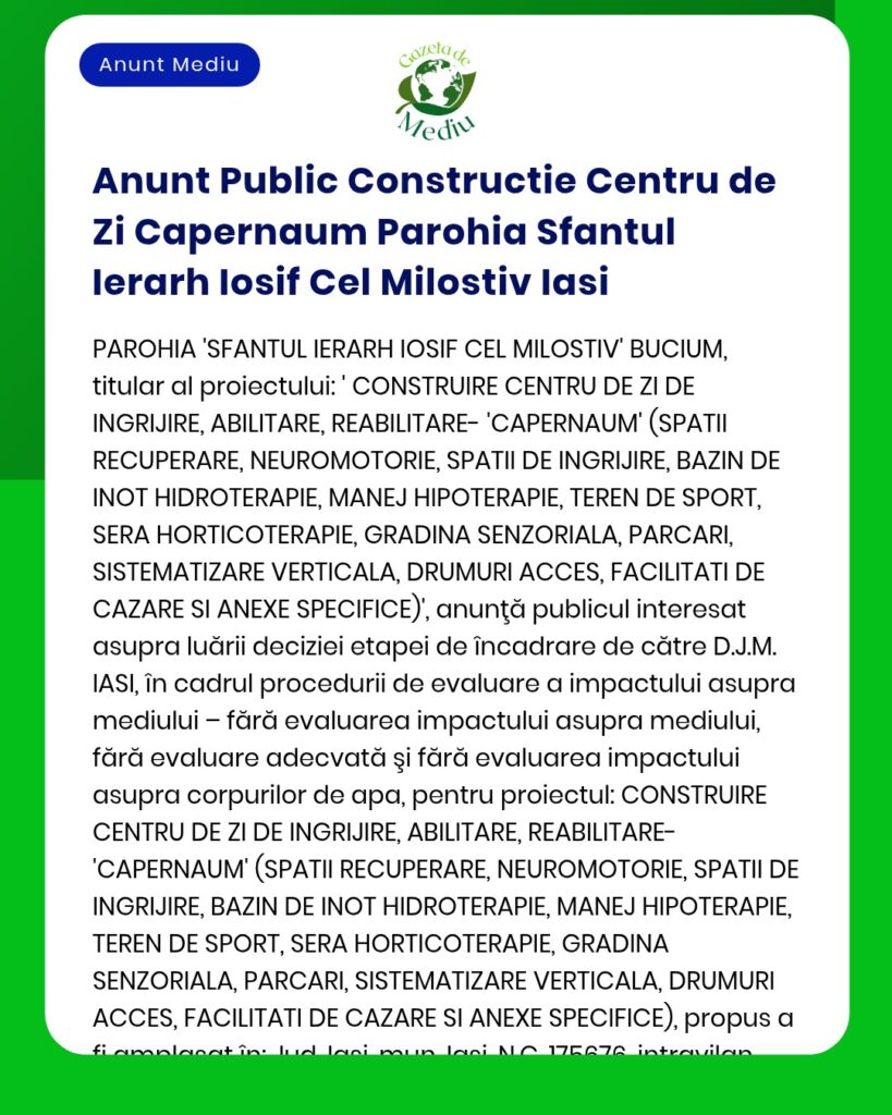 Anunț privind construirea unui centru de zi la Parohia Capernaum, Sfântul Ierarh Iosif Cel Milostiv Iași, cu facilități diverse.