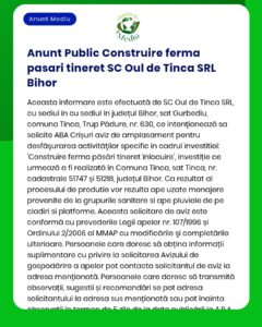 Anunț informativ despre construirea unei ferme de rațe de către SC Oul de Tinca SRL în Bihor, cu detalii proiect și referințe.
