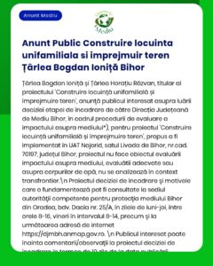 Anunț privind construirea unei locuințe unifamiliale și a unui gard pe terenul din Țârleaa Bogdan Ioniță, județul Bihor.
