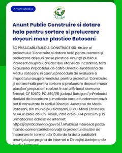 Anunț privind construirea și dotarea stației de sortare și procesare deșeuri plastice în Botoșani, cu detalii proiect.