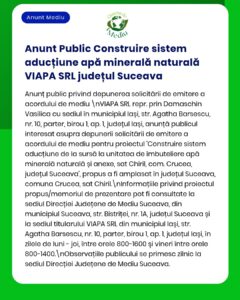 Anunț privind realizarea unui sistem de alimentare cu apă minerală de către VIAPA SRL în județul Suceava.