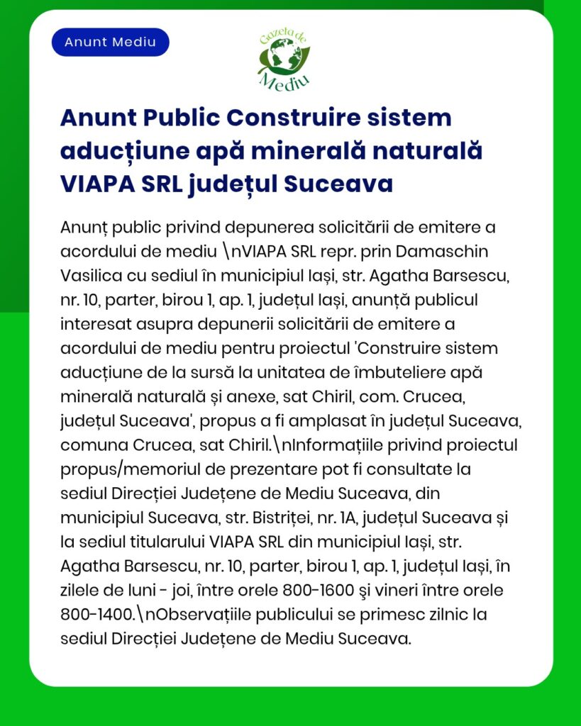 Anunț privind realizarea unui sistem de alimentare cu apă minerală de către VIAPA SRL în județul Suceava.
