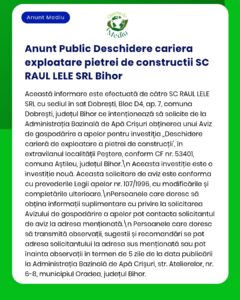 SC RAUL LELE SRL Bihor solicită autorizație pentru carieră de piatră de construcții în Dobresti, Bihor; info proiect și locație.