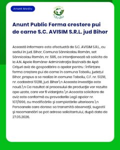 Notificare privind construirea unei ferme de pui de carne de către S.C. AVISIM S.R.L. în Toboliu, Bihor, solicitare aviz APM.