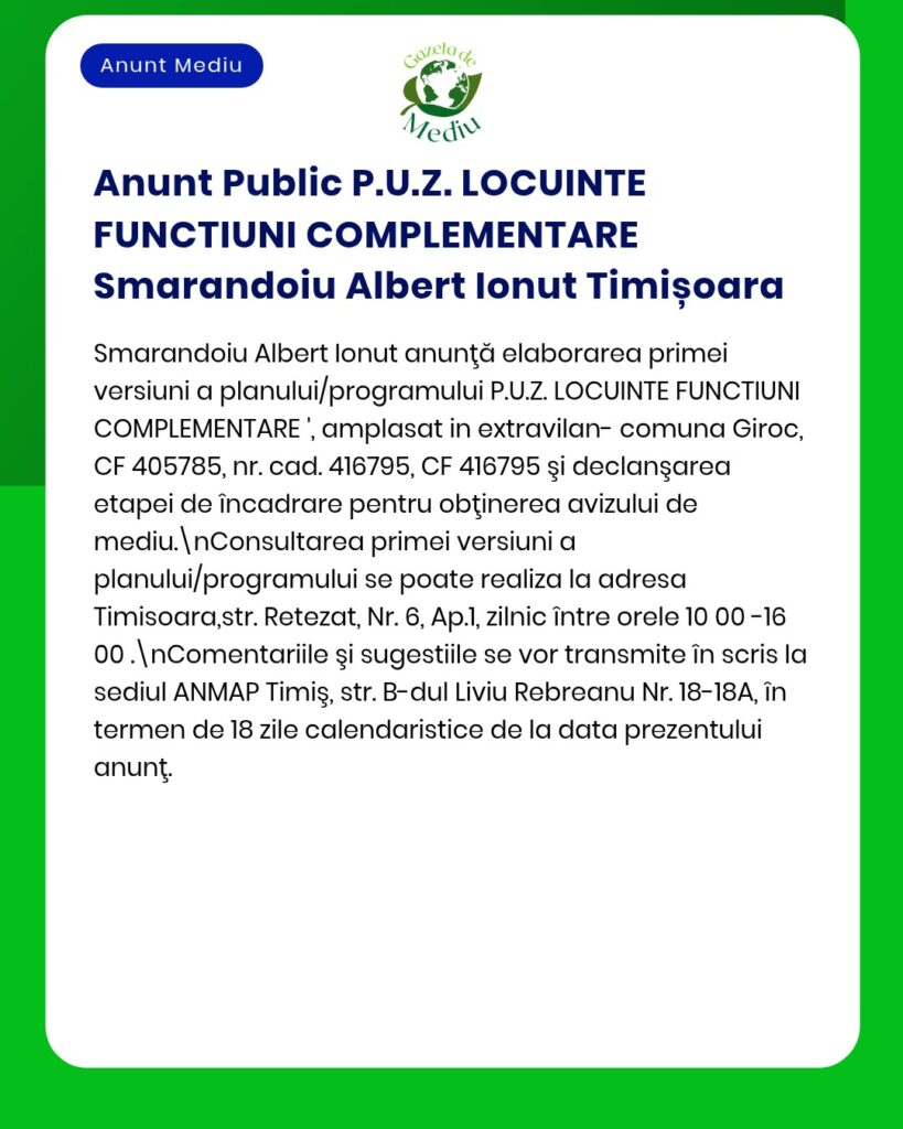 Planul de urbanism general (P.U.Z.) privind funcțiile complementare, elaborat de Smarandoiu Albert Ionuț în Timișoara, anunț asociat APM.