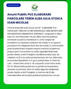 Anunț PUZ Alba Iulia Stoica Ioan Nicolae, privind etapele urbanistice pentru loturi individuale de case în Alba Iulia.