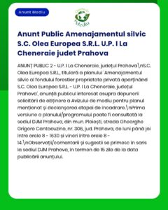 Anunț privind prezentarea spre consultare a unui plan de gestionare forestieră pentru județul Prahova, emis de S.C. Olea Europea S.R.L.