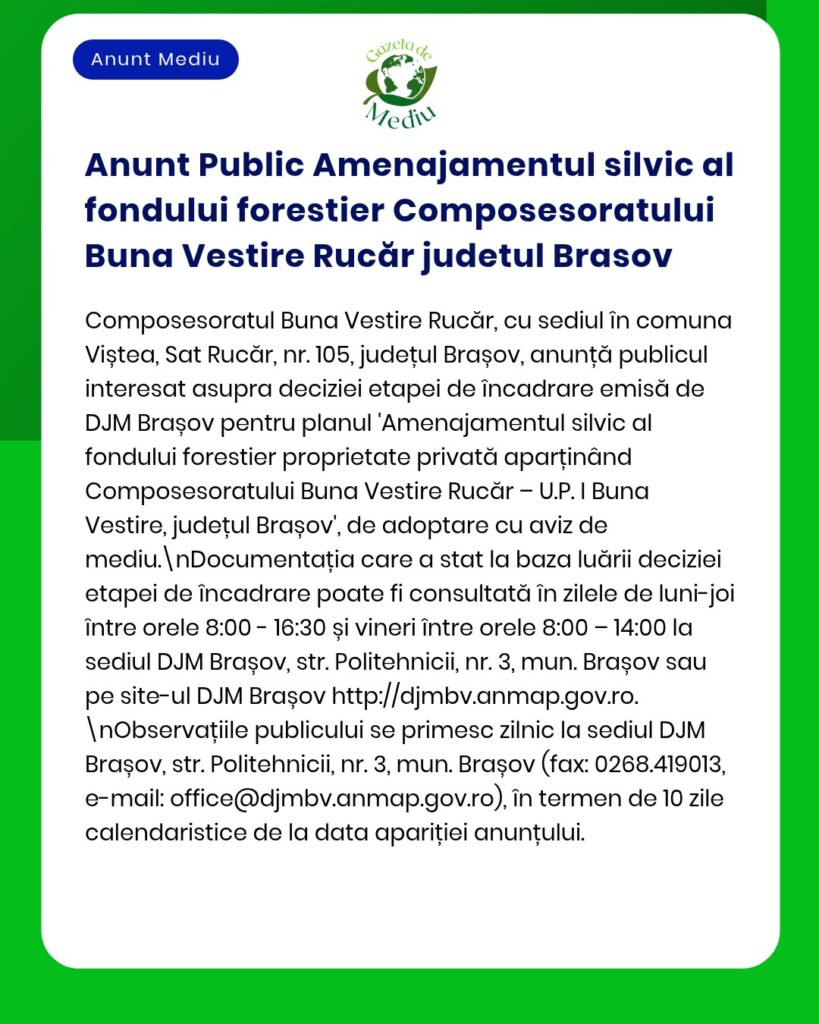Anunț privind aprobarea planului de amenajare forestieră pentru Composesoratul Buna Vestire Rușcăr, informații furnizate de DJM Brașov.