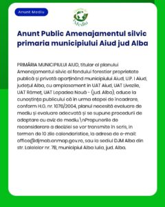 Anunț privind un plan de amenajare forestieră, cu menționarea cadrului juridic.