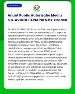 Anunț privind cererea S.C. AVICOL FARM PUI S.R.L. de obținere a autorizației de mediu în vederea desfășurării activității de creștere a păsărilor în Palota, Oradea.