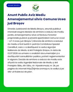 Anunț al APM privind eliberarea unui aviz de mediu pentru utilizarea terenului forestier din Ucea, județul Brașov, cu detalii despre procesul de aprobare și linkuri către informații suplimentare.