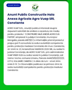 Construcția unei hale agricole anexe în Constanța, informații despre proiect și procedurile de consultare a autorităților de protecție a mediului prin intermediul APM.