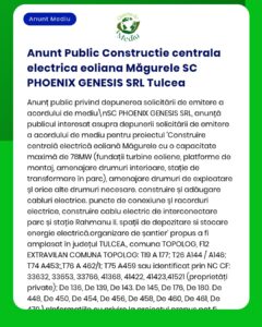 Anunț privind solicitarea avizelor și a evaluării de mediu pentru construirea unei centrale eoliene de 78 MW în Măgurele de către PHOENIX GENESIS SRL.