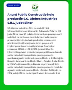 S.C. Globex Industries S.R.L. solicită autorizație pentru construirea unei hale de producție în Oșorhei, județul Bihor.