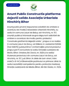 Anunț privind eliberarea autorizației de mediu pentru platforma de depozitare a deșeurilor solide din Lazuri de Beiuș, județul Bihor, cu detalii despre proiect.