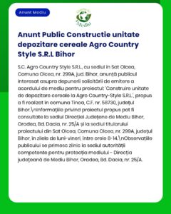 Construirea unui depozit de cereale de către Agro Country Style S.R.L. în județul Bihor, România.