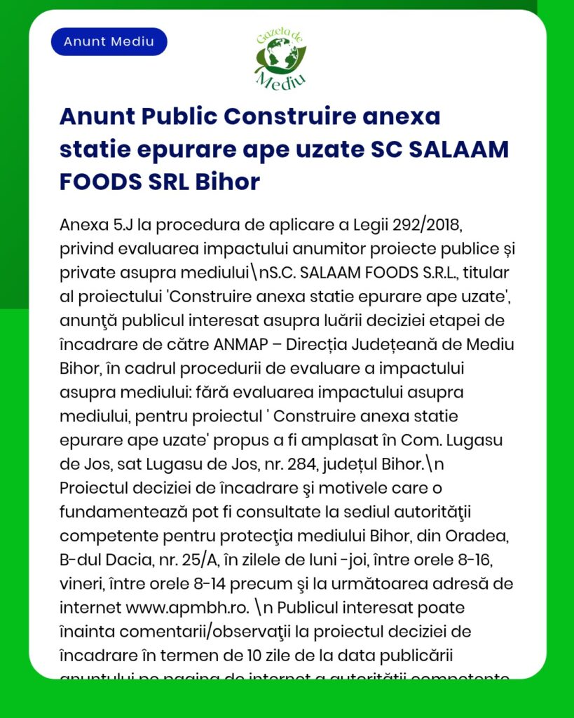 Procedura de evaluare a impactului asupra mediului pentru proiectul stației de epurare a apelor uzate a SC SALAAM FOODS SRL din Bihor, etapele legale.