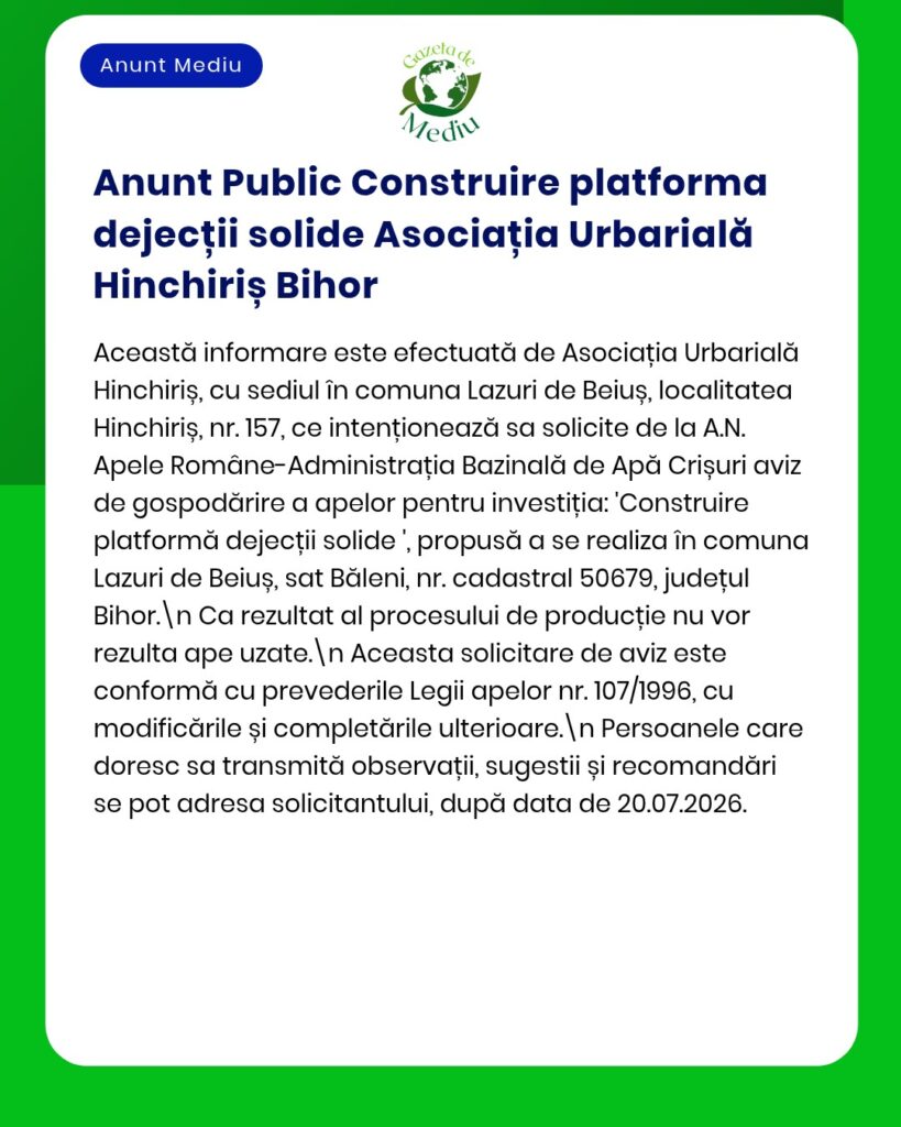 Anunț privind propunerea de construire a unei stații de epurare a apelor uzate în Hinchiriș, județul Bihor, cu detalii despre amplasament și scop.