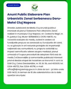 Afiș informativ privind Planul urbanistic pentru Serbanescu Doru-Matei din Cluj-Napoca.