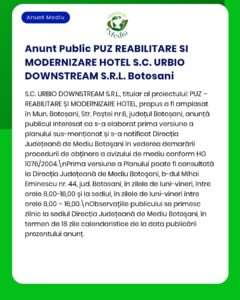 Anunț privind reabilitarea și modernizarea unui hotel din Botoșani, cu detalii despre avizul de mediu emis de APM.