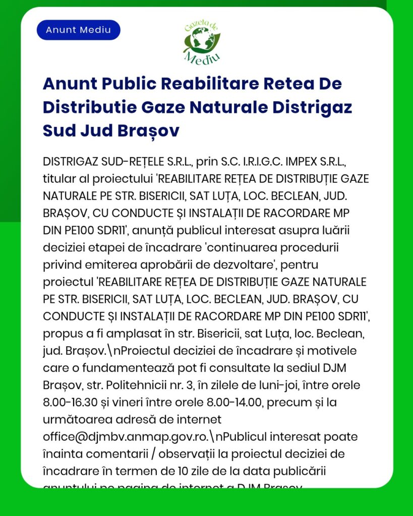 Anunț privind reabilitarea rețelei de distribuție a gazelor naturale din Satu Lunga, Beclean, județul Brașov, cu detalii despre proiect.