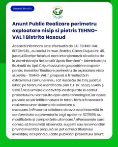 Anunț privind perimetrul propus pentru exploatarea pietrișului și a pietrei de către S.C. TEHNO-VAL BETON S.R.L. în Bistrița, referitor la procedurile de autorizare și la impactul asupra mediului.