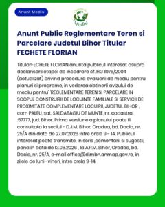 Anunț public privind reglementarea terenurilor în județul Bihor, cu referințele legale relevante.