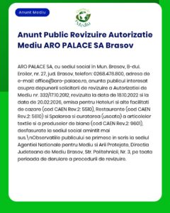 Anunț privind revizuirea autorizațiilor de mediu pentru ARRO PALACE SA Brașov, însoțit de un rezumat al activităților vizate.