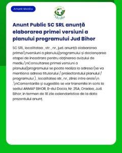 Anunț public al SC SRL privind prima versiune a planului-program Jud Bihor.