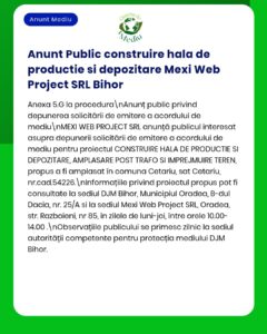 Mexi Web Project SRL Bihor solicită aprobarea pentru construirea unei hale de producție și depozitare în Cetauri, județul Bihor.