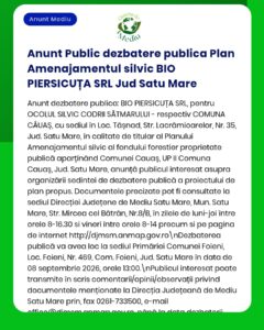 Dezbatere publică privind planul de gestionare forestieră al BIO PIERSICUȚA SRL, Satu Mare.
