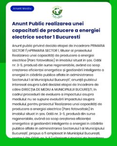 Decizie privind proiectul de creștere a capacității de producție a energiei electrice din surse fotovoltaice în Sectorul 1 al orașului București, destinat clădirilor municipale și energiei regenerabile.