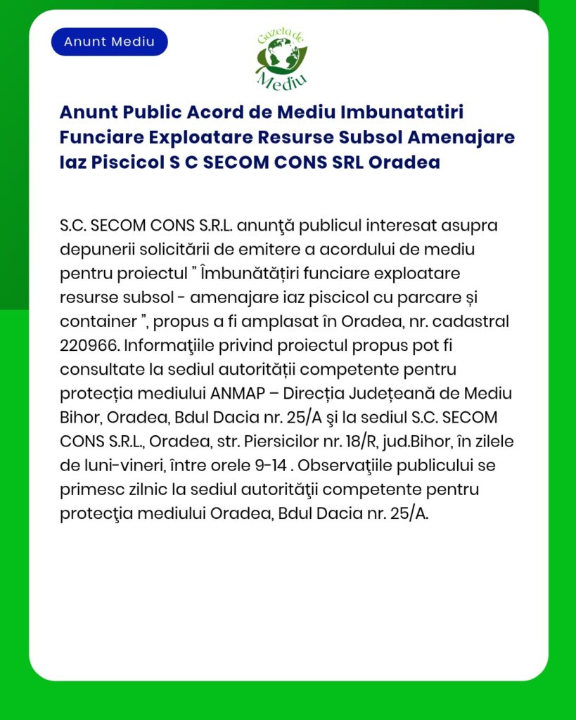 Anunt Public Acord de Mediu Imbunatatiri Funciare Exploatare Resurse S