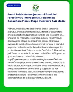 Anunt Public Amenajamentul Fondului Forestier S C Interagro SRL Teleor