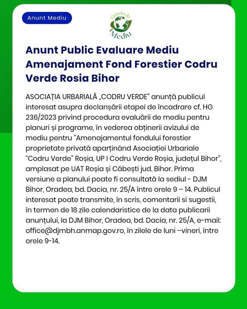 Anunt Public Evaluare Mediu Amenajament Fond Forestier Codru Verde Ros