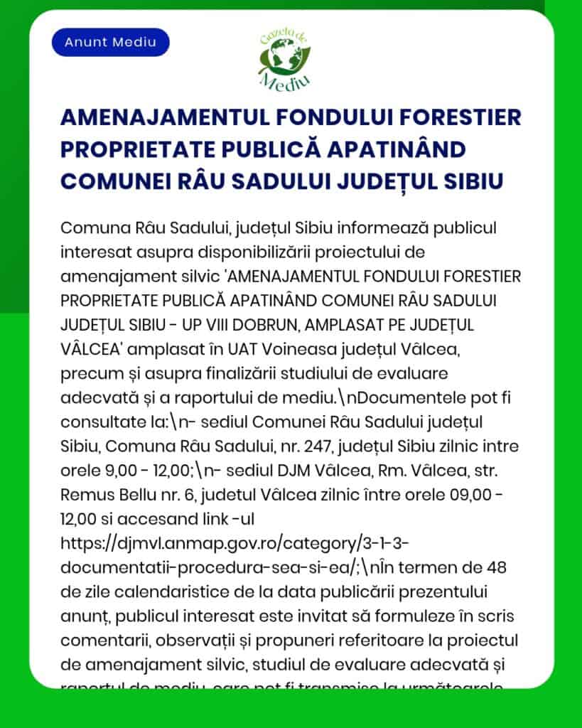 Proiect de mediu în Râu Sadului, județul Sibiu, privind proprietatea fondului forestier și detalii despre evaluarea impactului asupra mediului.