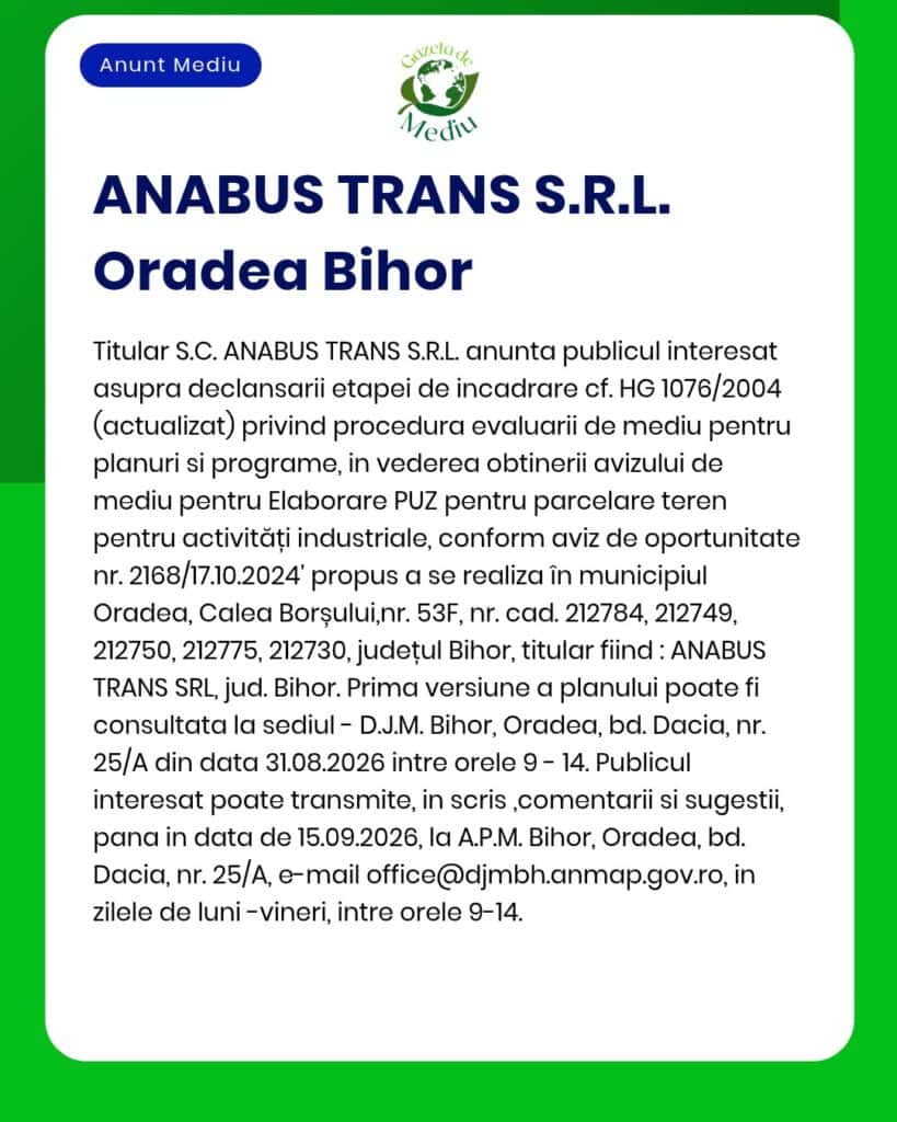 Anunț privind proiectul Planului de urbanism general (PUZ) propus de ANABUS TRANS S.R.L. în Oradea, județul Bihor.