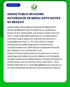 Anunț privind procedura de acordare a autorizației de mediu pentru Auto Novex din Brașov, emis de APM.