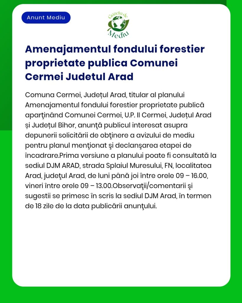 Amenajamentul fondului forestier proprietate publica Comunei Cermei Ju