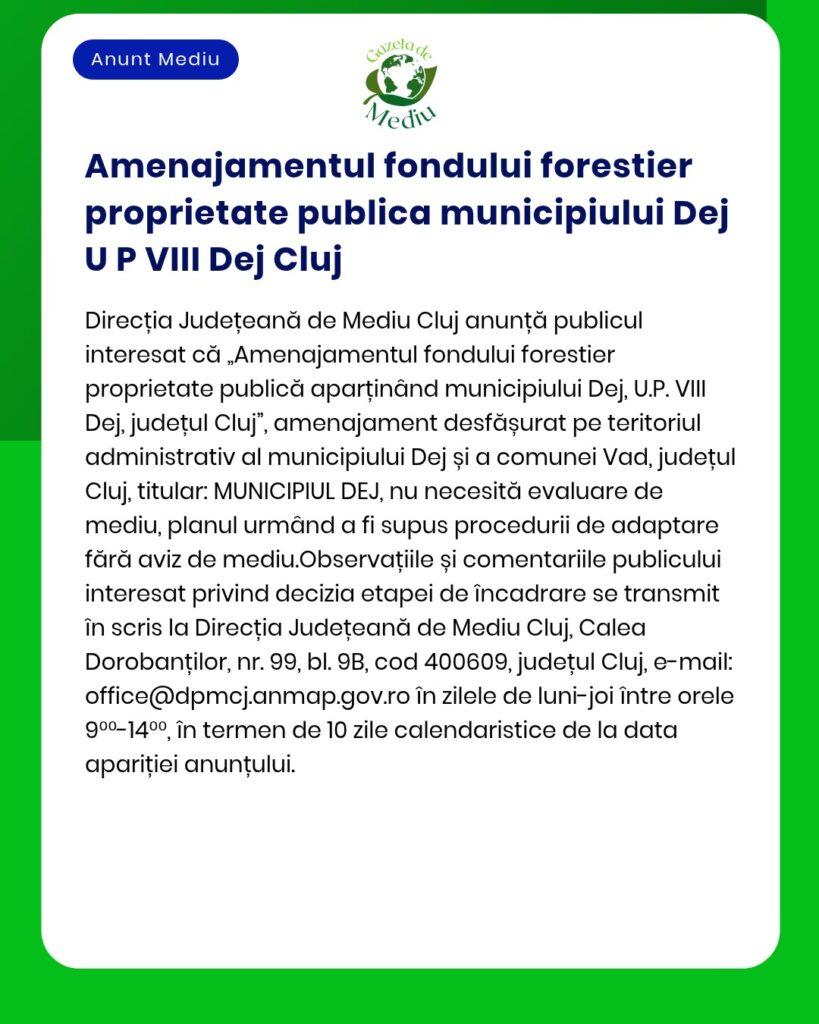 Amenajamentul fondului forestier proprietate publica municipiului Dej