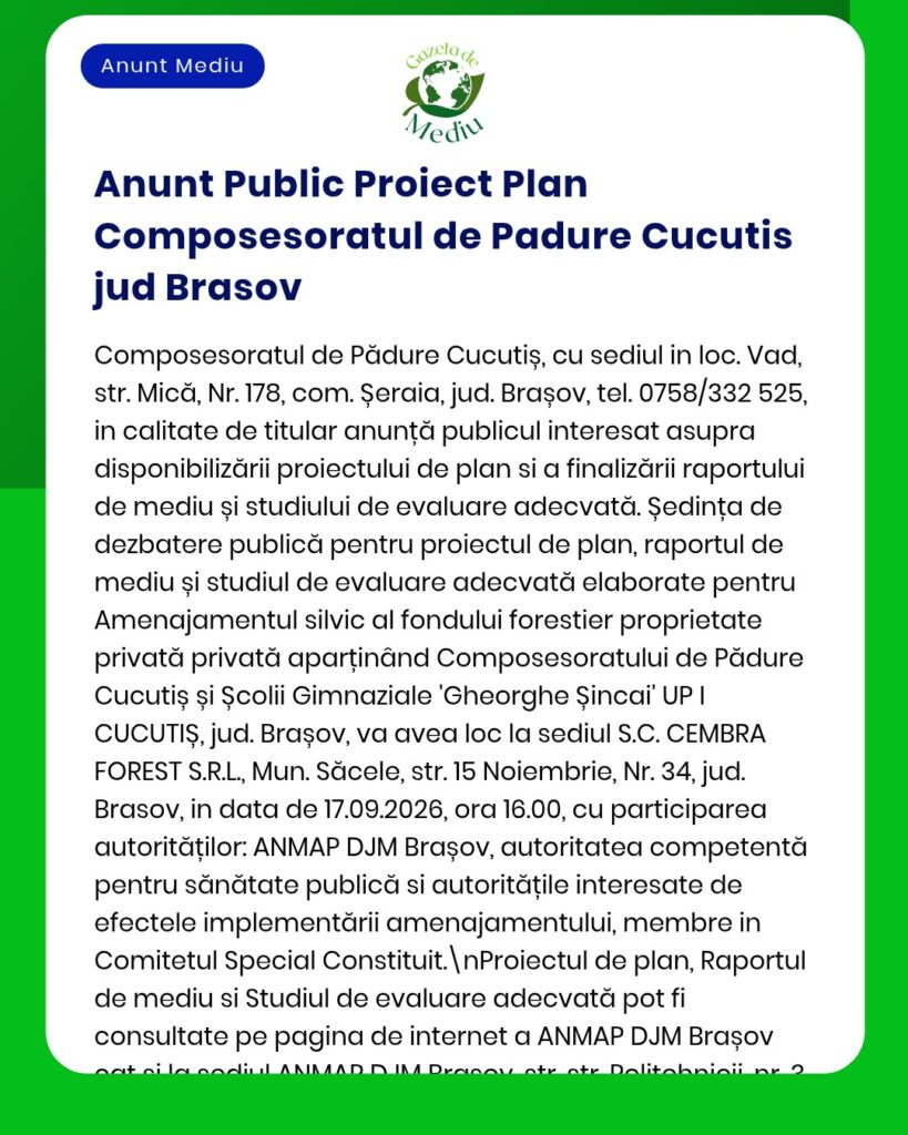 Planul proiectului „Cucutis” din pădurea din județul Brașov, anunț privind evaluarea impactului asupra mediului.