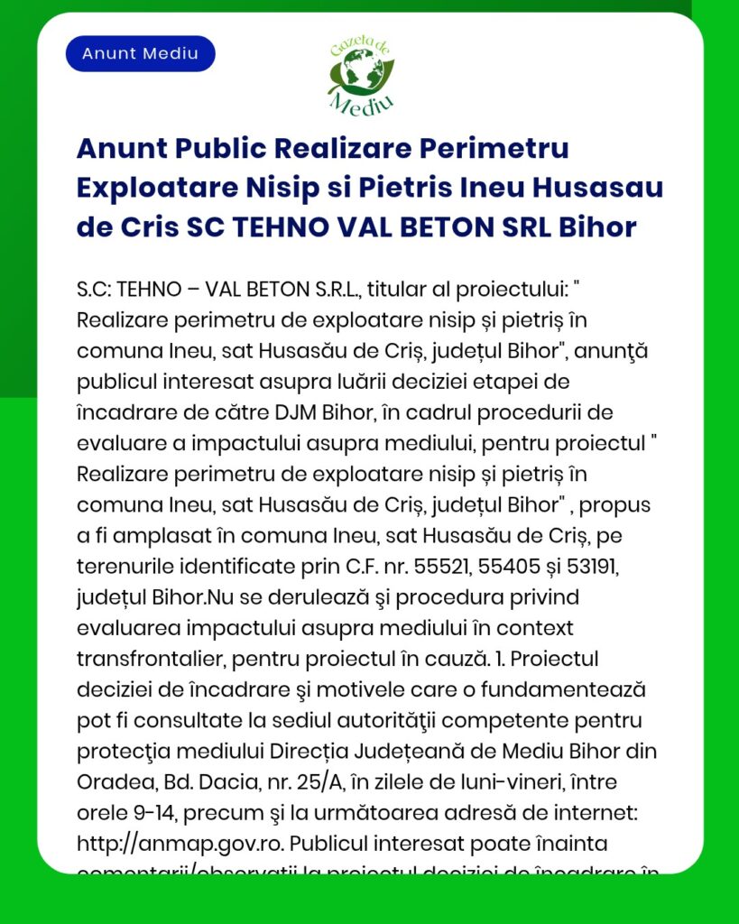 Anunt Public Realizare Perimetru Exploatare Nisip si Pietris Ineu Husa