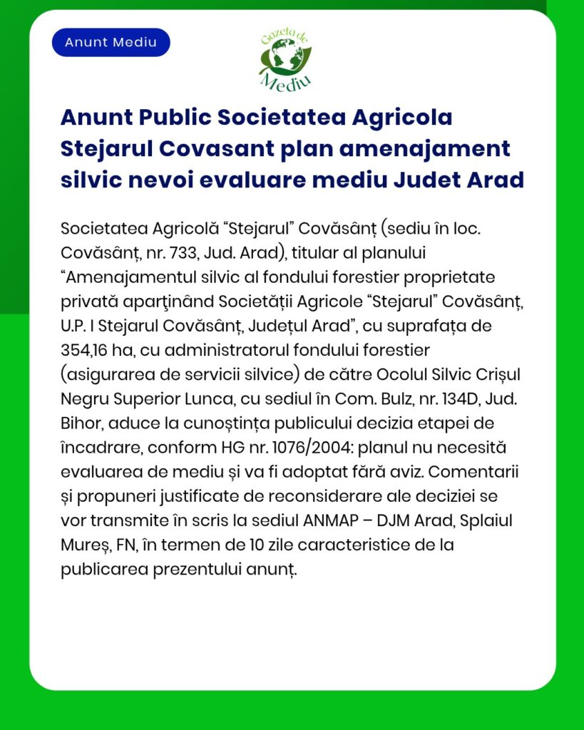 Anunt Public Societatea Agricola Stejarul Covasant plan amenajament si