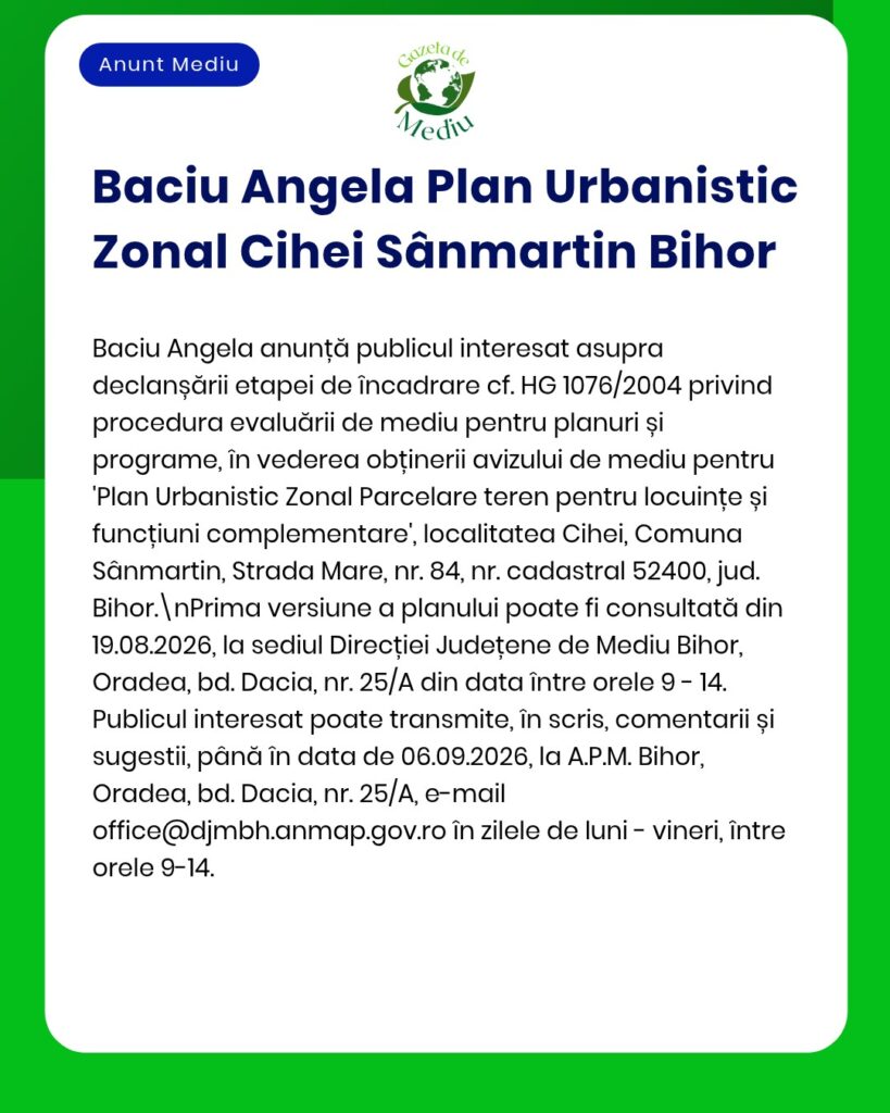 Anunț privind Planul urbanistic zonal pentru funcții rezidențiale și complementare în Cihei, județul Bihor, cu privire la procedura de evaluare de mediu gestionată de APM.