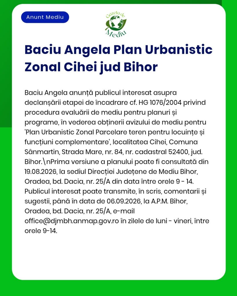 Anunț privind un plan de urbanism în Ciuhei, județul Bihor, România, comunicat de Angela Baciu.