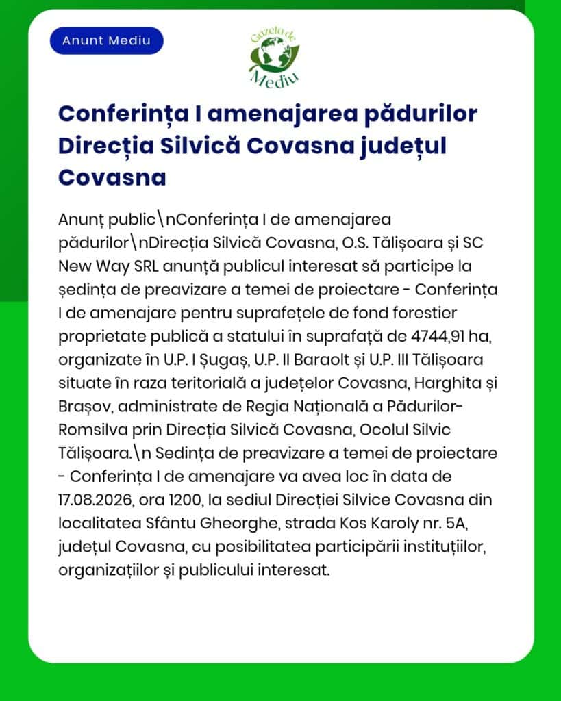 Anunț privind suprafețele forestiere administrate de Direcția Silvică Covasna, cu invitația adresată entităților de a participa la un proiect de estimare a masei lemnoase.
