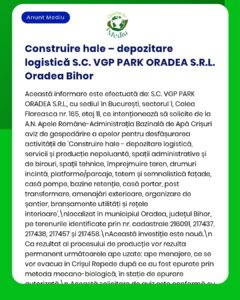 Anunț privind un proiect de depozit logistic realizat de S.C. VGP PARK ORADEA S.R.L. în Oradea, județul Bihor, cu detalii despre scopul proiectului și informații administrative.